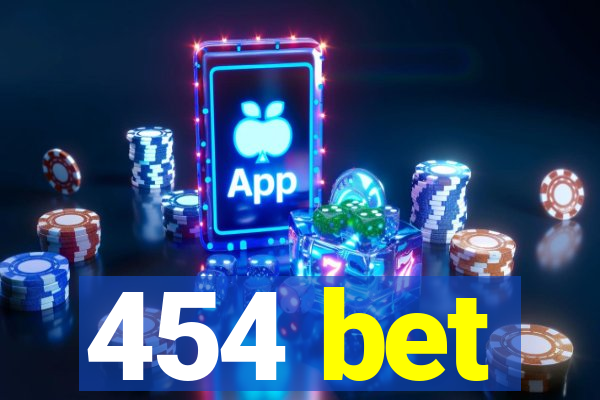 454 bet